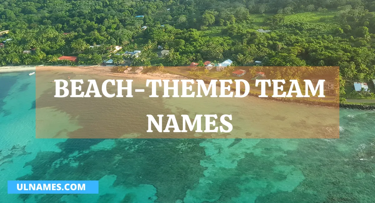 BEACH-THEMED TEAM NAMES