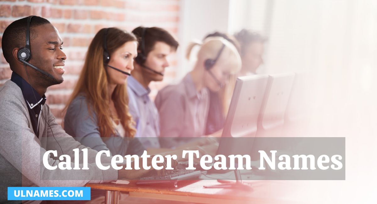 Call Center Team Names