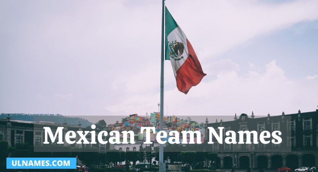 Mexican Team Names 1024x555 