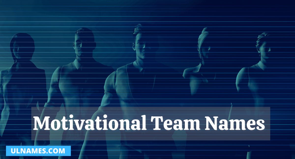 Motivational Team Names 