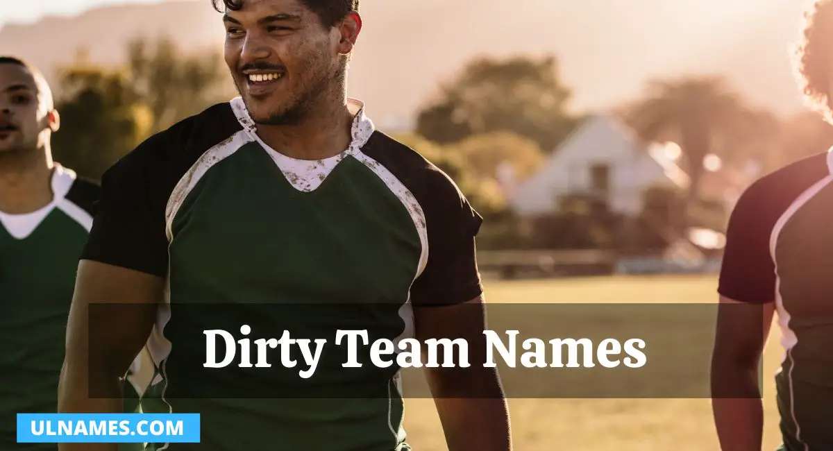 Dirty Team Names